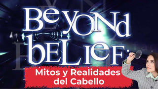 mitos y realidades del cuidado del cabello